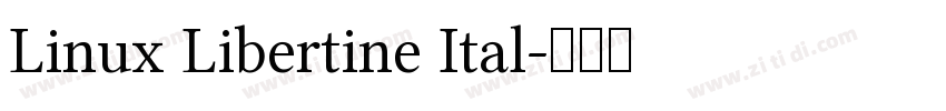 Linux Libertine Ital字体转换 Linux Libertine Ital字体转换